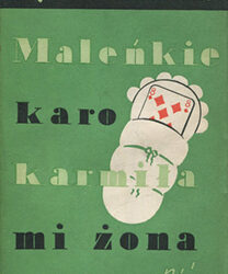 Maleńkie karo karmiła mi żona, Magdalena Samozwaniec