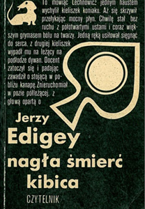 Nagła śmierć kibica, Jerzy Edigey